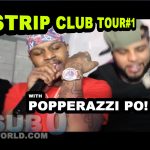POPPERAZZI PO STRIP CLUB TOUR #1